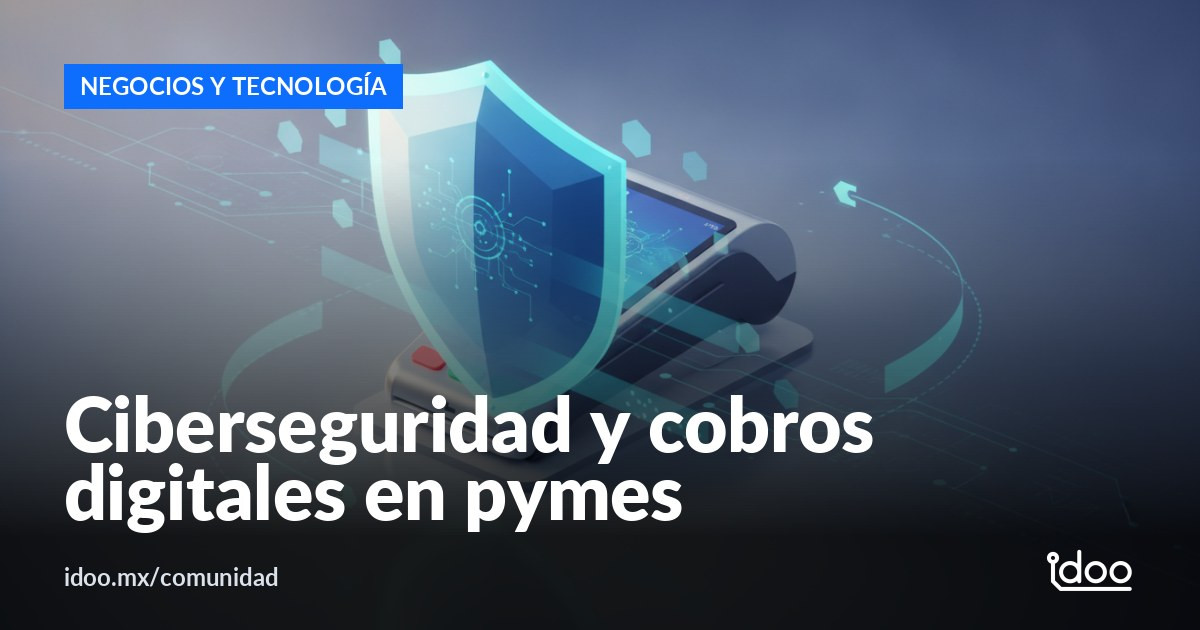Pagos digitales en México: el miedo al fraude frena a las pymes