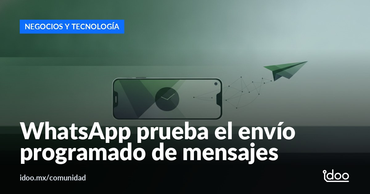WhatsApp prueba función para programar mensajes: así funcionará