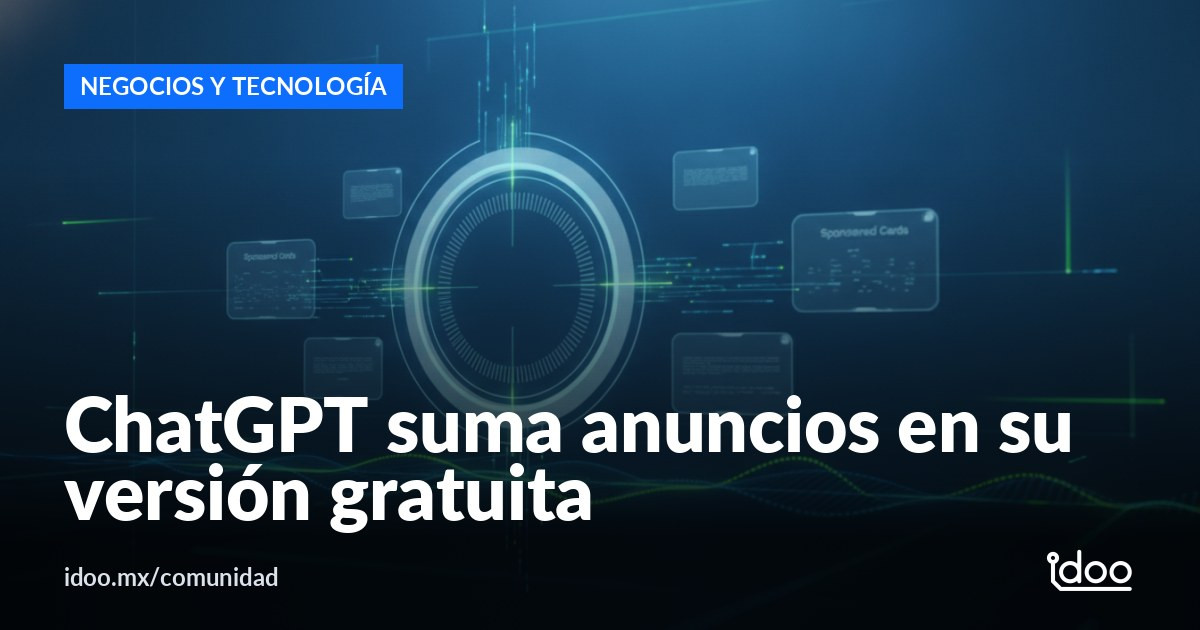ChatGPT integrará anuncios en su versión gratuita en Latinoamérica