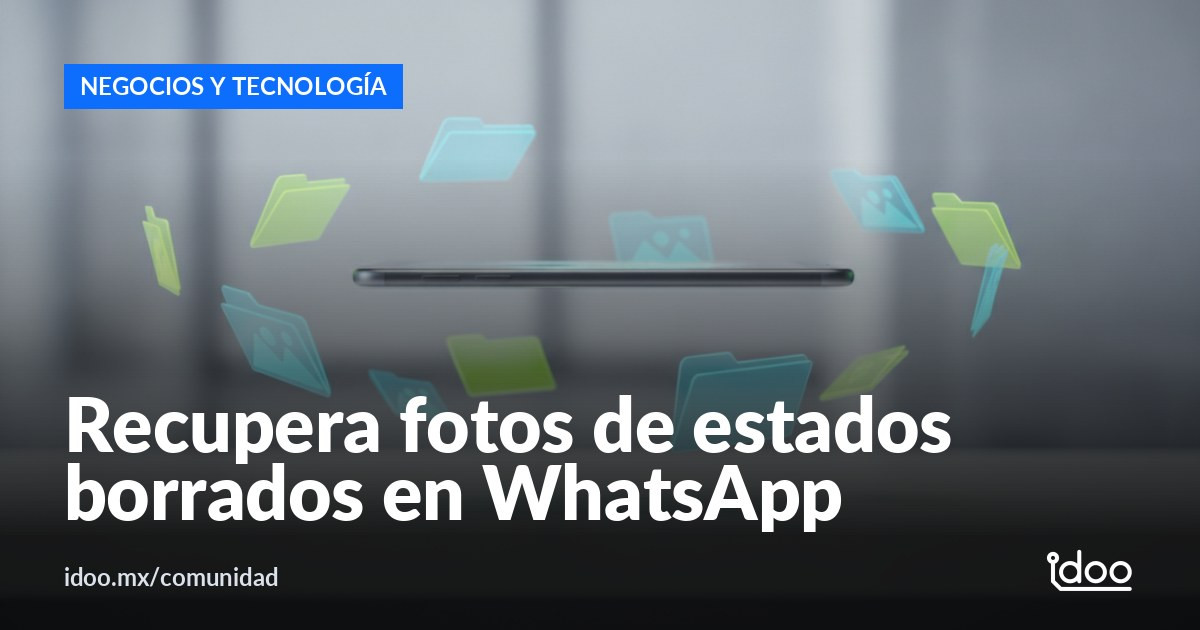 ¿Borraste un estado de WhatsApp? Así puedes buscar la foto en Android